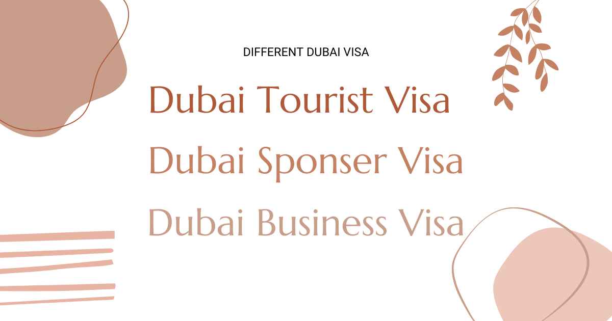 Different Dubai Visa Types Tourist, Sponsor and Business Visa