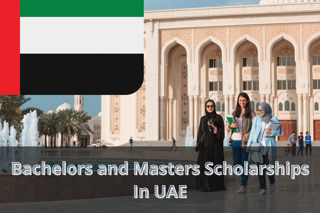 Bachelors and Masters Scholarships In UAE